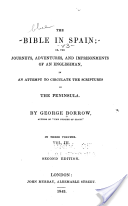The Bible in Spain; or, the journeys, adventures,