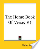 The Home Book of Verse  Volume 2
