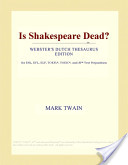 Is Shakespeare Dead? from my autobiography