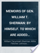 Memoirs of Gen. William T. Sherman  Volume 1